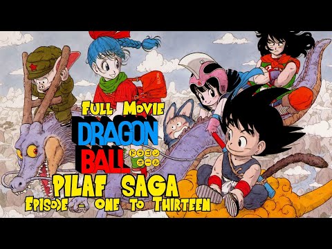 DRAGON BALL – EPISODE 1 TO 13 –  ENTIRE PILAF ARC – MOVIE – THE MAKNUT CUT #dragonball #anime #movie