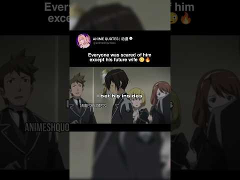 Everyone was scared of him except his future wife