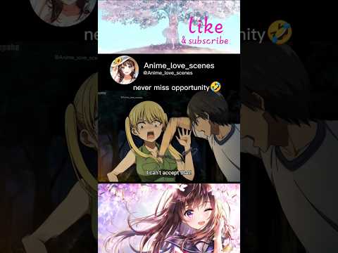 never miss opportunity🤣🤣#anime #animeedit #animelover#ytshorts#shortsfeed #rezero