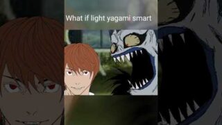 what If light yagami smart #memes #animation #foryou #deathnote #lightyagami